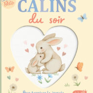 Je t’aime bébé – Câlins du soir